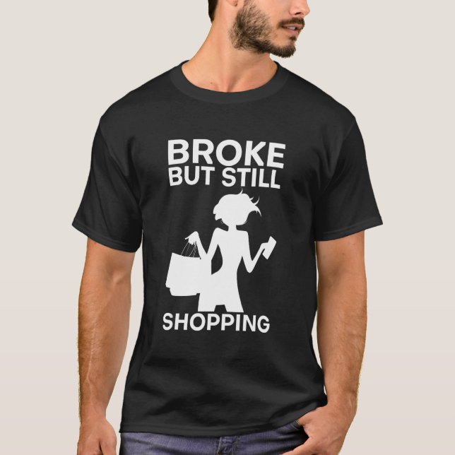 T-shirt Broyé Mais Toujours Shopping (Devant)