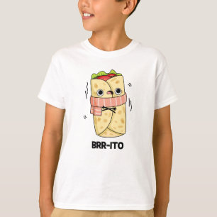 T-shirt Brr-ito Funny congeler Froid Burrito Pun