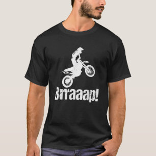 T-shirt Brraaap Drôle Dirt Bike Motocross Pour Motards