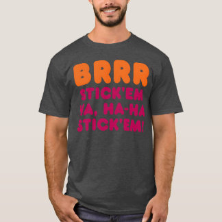 T-shirt BRRR COLLEZ LES HA HAHA COLLEZ LES amis