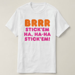 T-shirt BRRR COLLEZ-les ha, HAHA LES COLLENT !