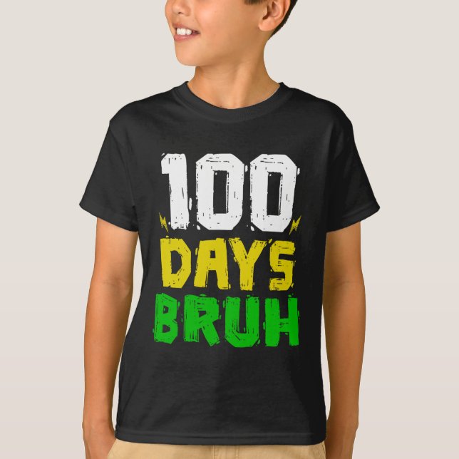 T-shirt Bruh 100 jours d'école 100e jour d'école Sungle (Devant)