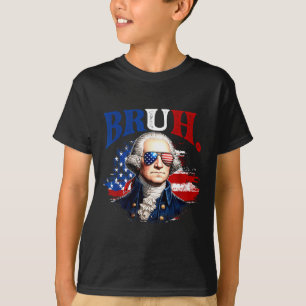 T-shirt Bruh 4 juillet drôle george washington drapeau usa