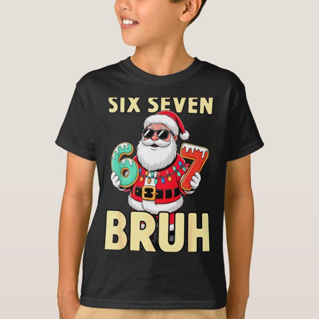 T-shirt Bruh 67 Christmas Six Seven Meme Santa Boys 6 7 Ch (Devant)
