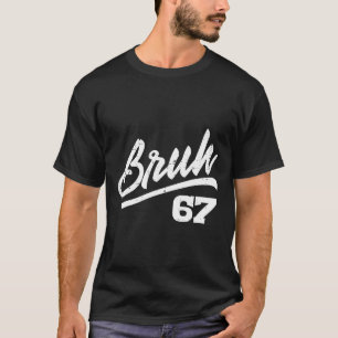 T-shirt Bruh 67 Mème Drôle Numéro 6 7 Costume Enfants Jeun