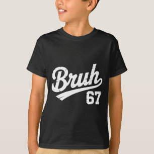 T-shirt Bruh 67 Six Sept Numéro Vintage Garçons Filles Enf