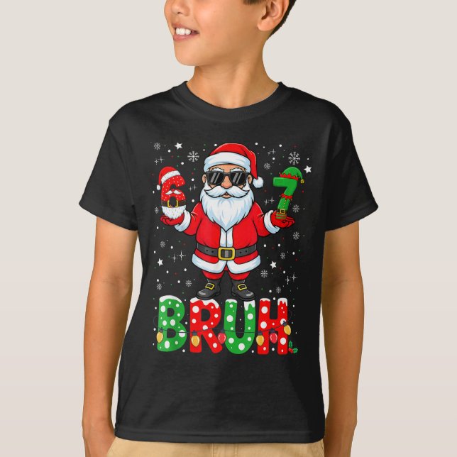 T-shirt Bruh 67 Six Seven 6 7 Meme Christmas Funny Boy Gir (Devant)