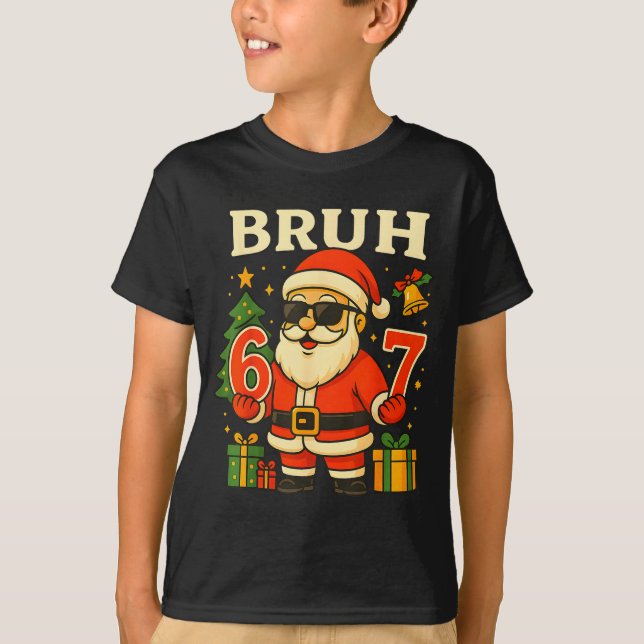 T-shirt Bruh 67 Six Seven 6 7 Meme Christmas Santa Pajamas (Devant)