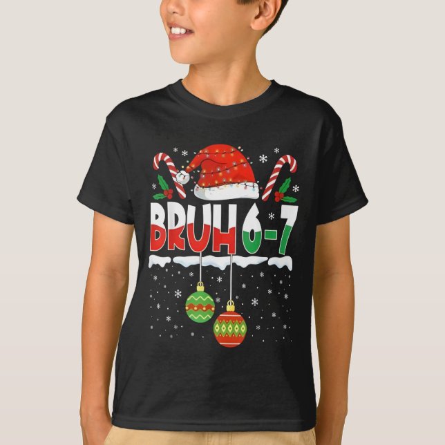 T-shirt Bruh 67 Six Seven Meme Gen Alpha Slang Merry Chris (Devant)