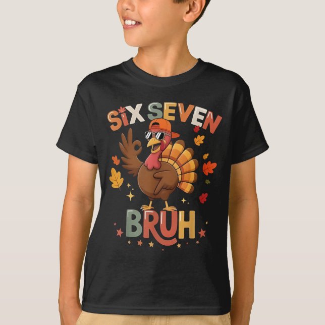 T-shirt Bruh 6 7 Funny Thanksgiving Turkey 67 Shirt Boys G (Devant)