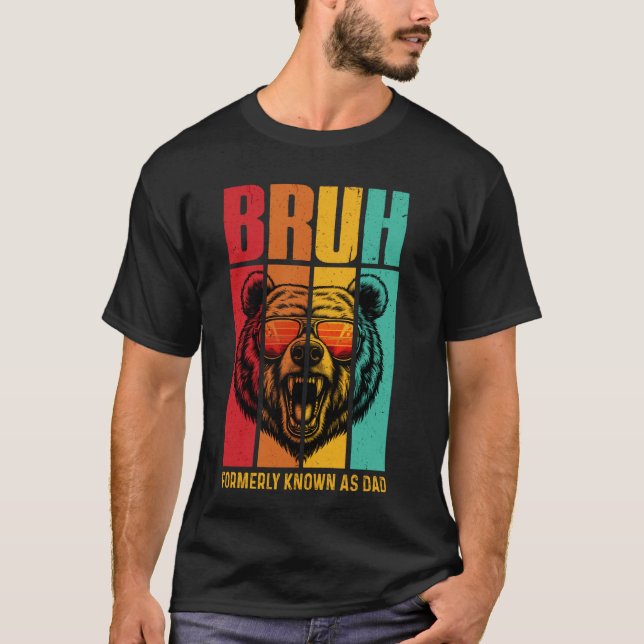T-shirt Bruh Anciennement Connu Comme Papa Drôle Fête des  (Devant)