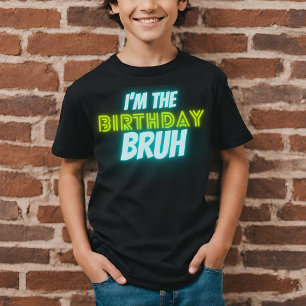 T-shirt Bruh Birthday Boy Funny Neon Glow Blue Green