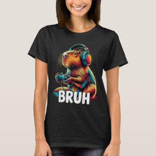T-shirt Bruh Capybaras Jeux vidéo drôles de capybara 