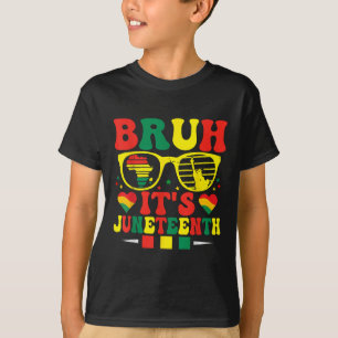 T-shirt Bruh C'est Juneteenth Des Femmes Célèbrent La Libe