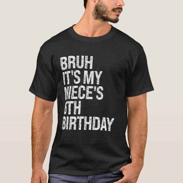 T-shirt Bruh C'est le 6ème anniversaire de My Niece OMG Pr (Devant)