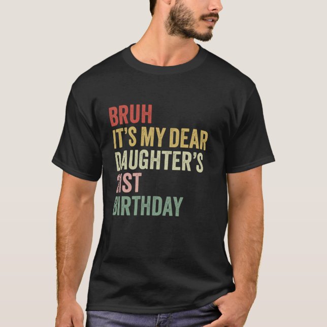 T-shirt Bruh C'est ma chère fille s 21e anniversaire Reine (Devant)