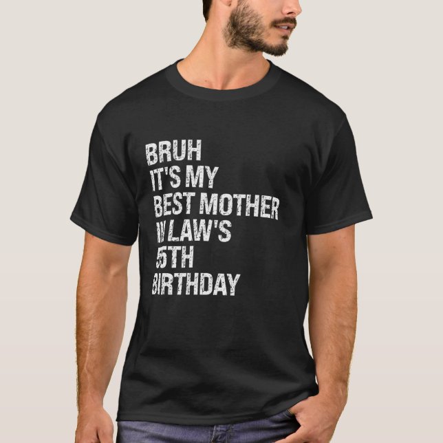 T-shirt Bruh C'est ma mère dans la loi 55e anniversaire Re (Devant)