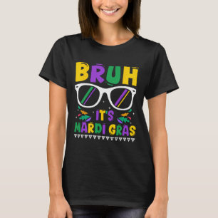 T-shirt Bruh C'est Mardi Gras Louisiane Carnaval Nouvelle-
