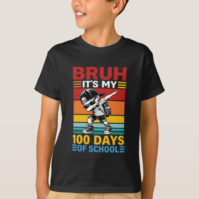 T-shirt Bruh C'est mes 100 jours d'école Drôle d'élève (Devant)