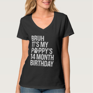 T-shirt Bruh C'est mon chiot 14 mois Anniversaire de mon c