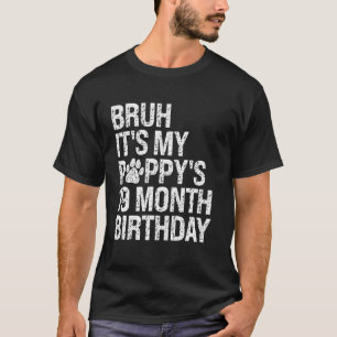 T-shirt Bruh C'est mon chiot 19 mois Anniversaire de mon c