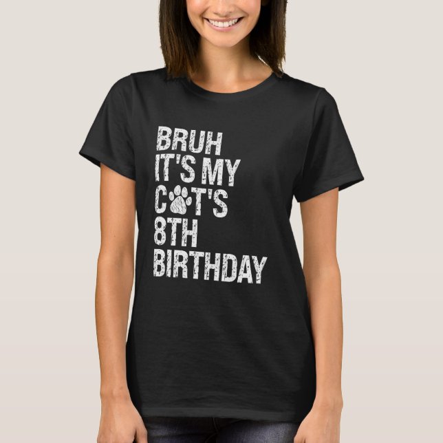 T-shirt Bruh C'est My Funny Chat 8 Anniversaire Meow Kitte (Devant)