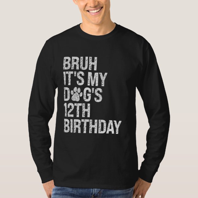 T-shirt Bruh C'est My Funny Dog's 12th Birthday Paw Pet Pe (Devant)