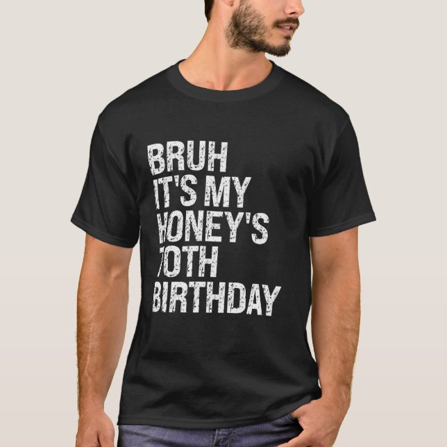 T-shirt Bruh C'est My Honey's 70e anniversaire Queen Coupl (Devant)