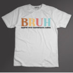 T-shirt Bruh Charge Ton Chromebook Enseignant Sarcastique<br><div class="desc">Bruh Charge Ton Chromebook Enseignant Sarcastique</div>