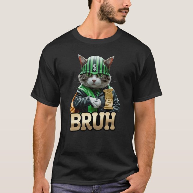 T-shirt Bruh Chat Mème Big Dollar Kitty (Devant)