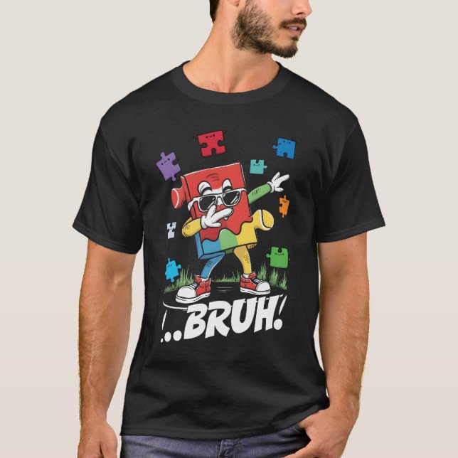 T-shirt Bruh Dabbing Puzzle Danser drôle Sensibilisation s (Devant)