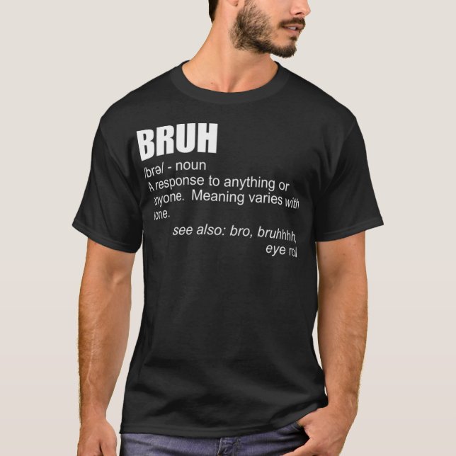 T-shirt Bruh Définition Funny Brother Bro Boys Homme sns B (Devant)
