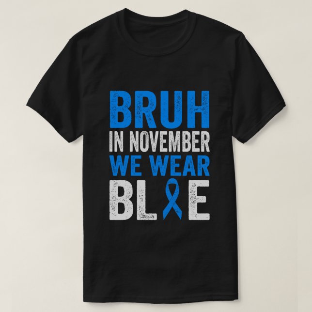 T-shirt Bruh En Novembre Nous Portons Le Ruban Bleu Diabèt (Design devant)