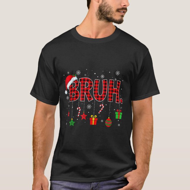 T-shirt Bruh Funny Christmas Red Plaid Teens Boys Kids Xma (Devant)