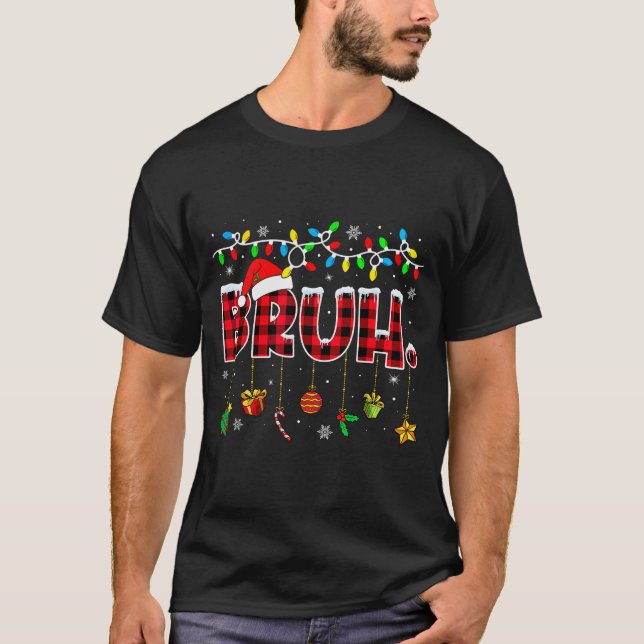 T-shirt Bruh Funny Christmas Red Plaid Teens Boys Kids Xma (Devant)
