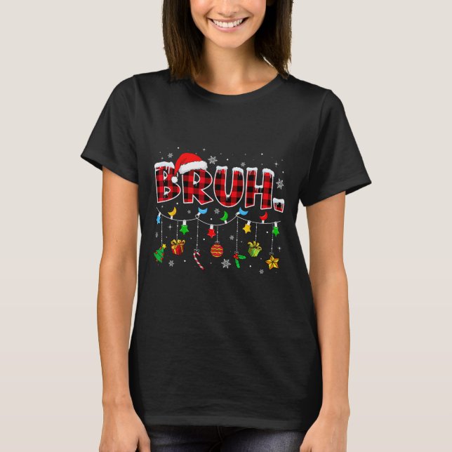 T-shirt Bruh Funny Christmas Red Plaid Teens Boys Kids Xma (Devant)