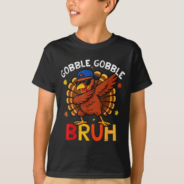 T-shirt Bruh Funny Thanksgiving Dabbing Turkey Gobble Shir (Devant)