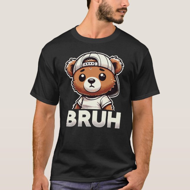 T-shirt Bruh Hip Hop Teddy Bear Bruh Rap Music (Devant)
