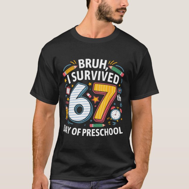 T-shirt Bruh I Survived 67th Day Of Preschool 67 Meme Kids (Devant)