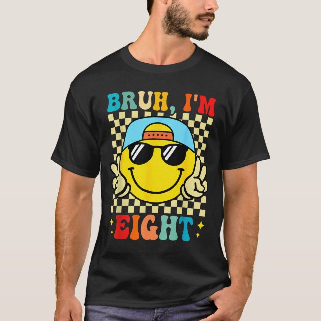 T-shirt Bruh I'm Eight 8 8th Birthday Groovy Boys Girls 8  (Devant)