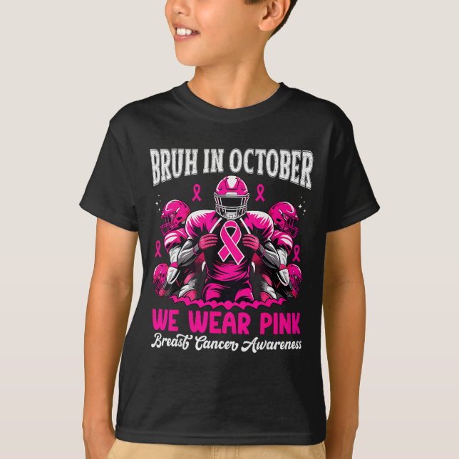 T-shirt Bruh In October We Wear Nk Out Football Boys Breas (Devant)
