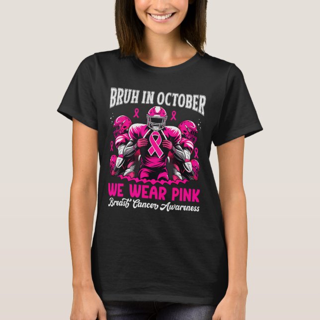 T-shirt Bruh In October We Wear Nk Out Football Boys Breas (Devant)