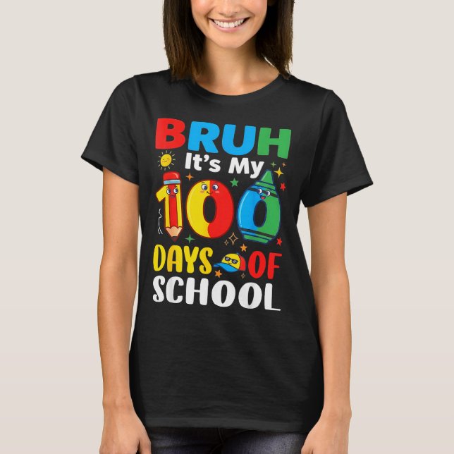 T-shirt Bruh It's My 100 Days Of School Funny Boy 100th Da (Devant)