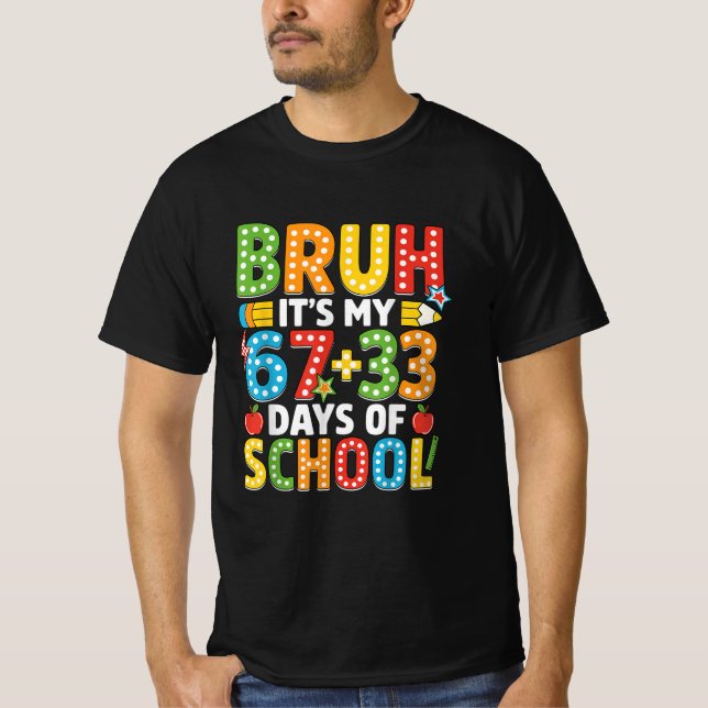 T-shirt Bruh Its My 67 33 Days of School Boys Kids 100th  (Devant)