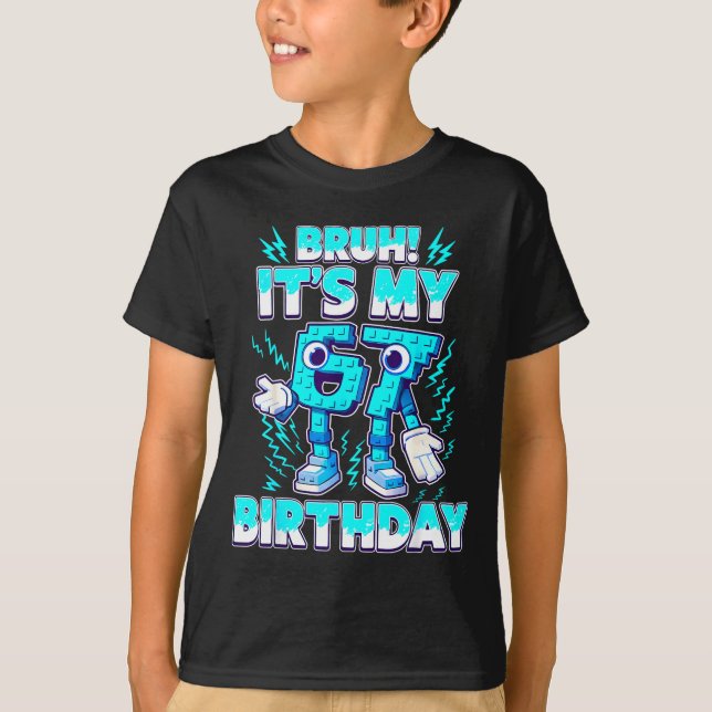 T-shirt Bruh It's My Birthday 6 7 Six Seven Italian Brainr (Devant)