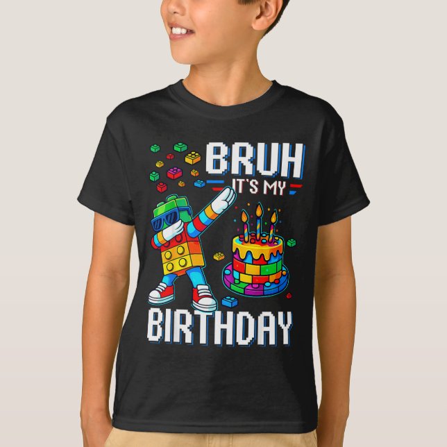 T-shirt Bruh Its My Birthday Master Builder Dabbing Blocks (Devant)