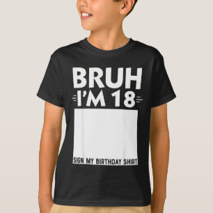 T-shirt Bruh j'ai 18 ans Cadeaux 18e anniversaire Garçon P