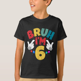 T-shirt Bruh j'ai 6 ans Cadeaux Garçons Filles C'est mon 6
