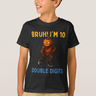 T-shirt Bruh, j'ai deux chiffres Anniversaire 10 ans Bigfo