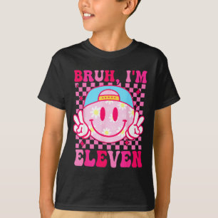 T-shirt Bruh j'ai onze ans 11 11e anniversaire Filles Groo